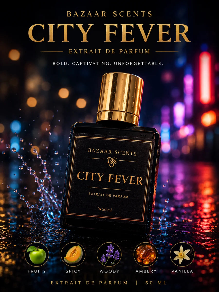 Bazaar Scents City Fever Extrait de Parfum campaign poster: Bold. Captivating. Unforgettable.